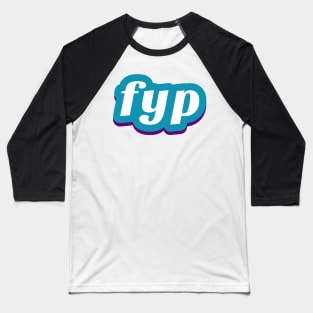 FYP For You Page Tik Tok Baseball T-Shirt